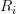  R_{i} 